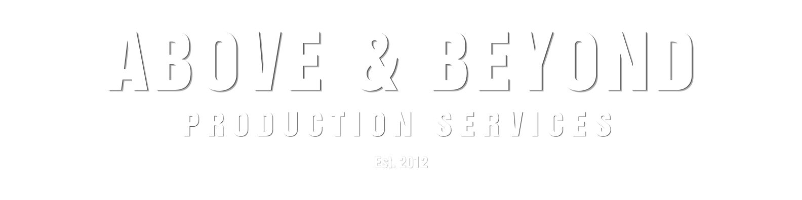 Above and Beyond Production Services — Est. 2012